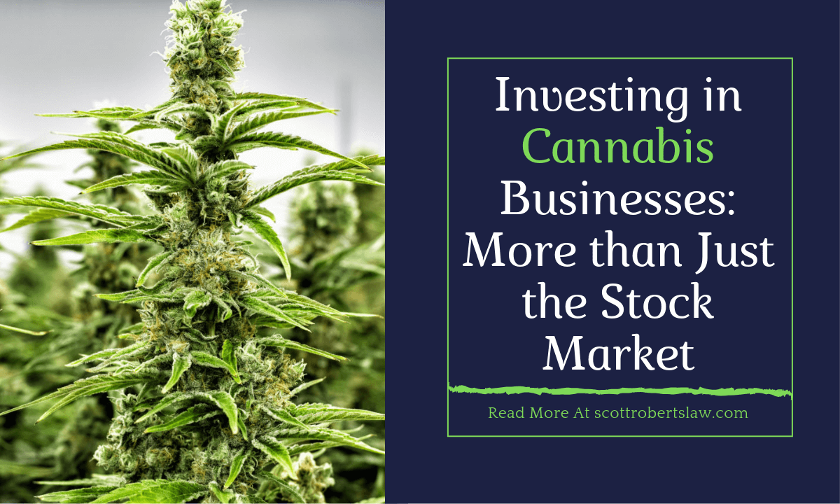 Investing in Cannabis Businesses More than Just the Stock Marke