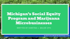 Michigan’s Social Equity Program and Marijuana Microbusinesses